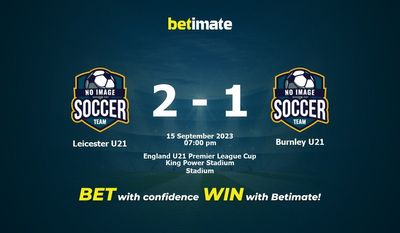 Leicester U21 vs Burnley U21 Forudsigelse, odds og væddemål 15/09/2023