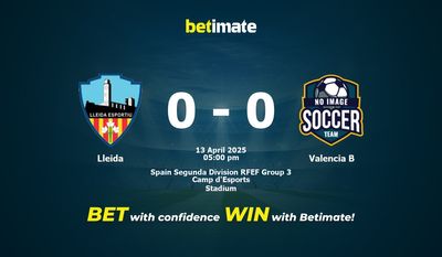 Lleida vs Valencia B Forudsigelse, odds og væddemål 04/13/2025