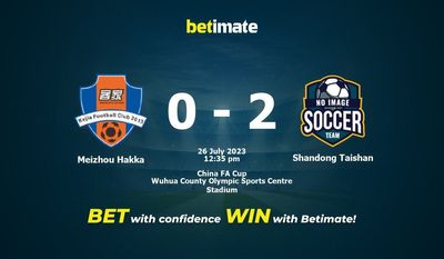 Meizhou Hakka vs Shandong Taishan Forudsigelse, odds og væddemål 26/07/2023