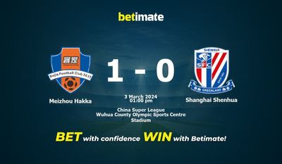 Meizhou Hakka vs Shanghai Shenhua Forudsigelse, odds og væddemål 03/03/2024