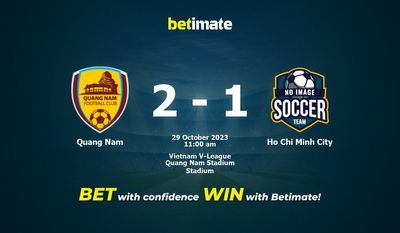 Quang Nam vs Ho Chi Minh City Forudsigelse, odds og væddemål 29/10/2023