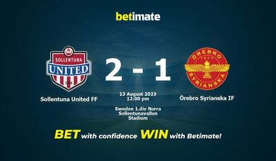Sollentuna United FF vs Örebro Syrianska IF Forudsigelser, odds og væddemål 08/13/2023