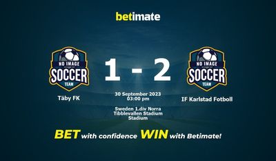 Täby FK vs IF Karlstad Fotboll Forudsigelse, odds og væddemål 30/09/2023
