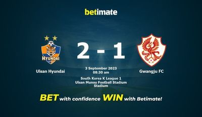 Ulsan Hyundai vs Gwangju FC Forudsigelse, odds og væddemål 09/03/2023