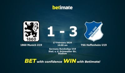 1860 Munich U19 vs TSG Hoffenheim U19 Prediction, Odds & Betting Tips 02/17/2024