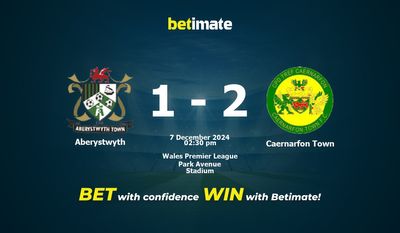 Aberystwyth vs Caernarfon Town Prédiction, cotes et conseils de paris 07/12/2024