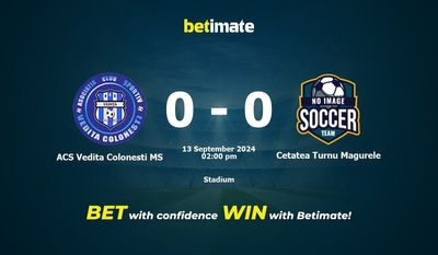 ACS Vedita Colonesti MS vs Cetatea Turnu Magurele Prediction, Odds & Betting Tips 09/13/2024