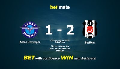 Adana Demirspor vs Besiktas Prediction, Odds & Betting Tips 12/16/2024