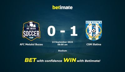 AFC Metalul Buzau vs CSM Slatina Prediction, Odds & Betting Tips 09/14/2024