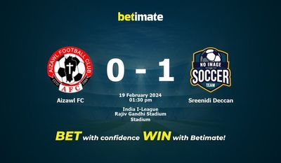Aizawl FC vs Sreenidi Deccan التوقعات، الصعاب ونصائح الرهان 2024/02/19