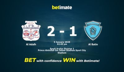 Al Adalh vs Al Batin Prediction, Odds & Betting Tips 01/05/2025