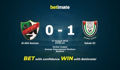Al Ahli Amman vs Sahab SC Prediction, Odds & Betting Tips 08/17/2023