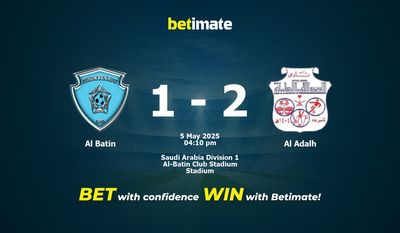 Al Batin vs Al Adalh Prediction, Odds & Betting Tips 05/05/2025