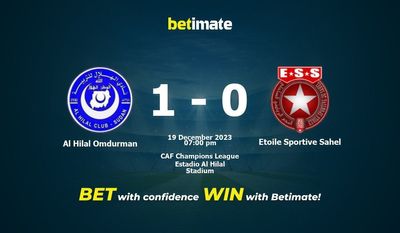 Al Hilal Omdurman vs Etoile Sportive Sahel Prediction, Odds & Betting Tips 12/19/2023