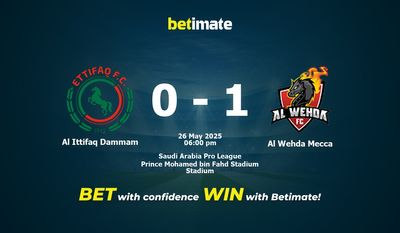 Al Ittifaq Dammam vs Al Wehda Mecca Prediction, Odds & Betting Tips 05/26/2025