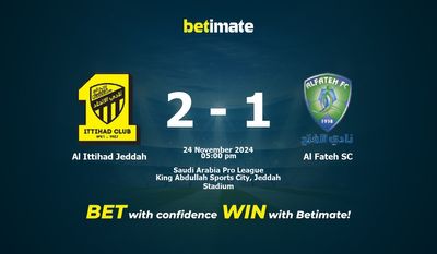 Al Ittihad Jeddah vs Al Fateh SC Prediction, Odds & Betting Tips 11/24/2024