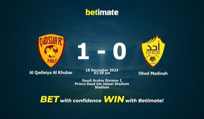 Al Qadisiya Al Khubar vs Ohod Madinah 预测、赔率和赔率投注技巧 12/18/2023