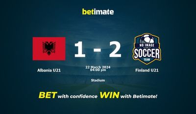 Albania U21 vs Finland U21 Prediction, Odds & Betting Tips 03/22/2024