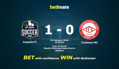 Anapolis FC vs Tombense MG التوقعات، الصعاب ونصائح الرهان 21/02/2024