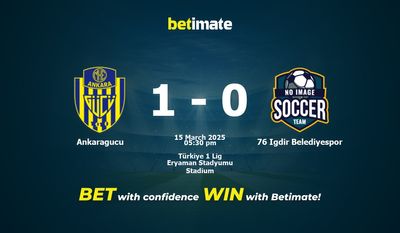Ankaragucu vs 76 Igdir Belediyespor Prediction, Odds & Betting Tips 03/15/2025
