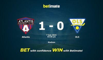 Atlantis vs OLS Prediction, Odds & Betting Tips 07/07/2024