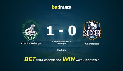 Atletico Astorga vs CF Palencia Prediction, Odds & Betting Tips 09/09/2023
