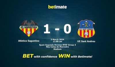 أتلتيكو ساجونتينو vs UE Sant Andreu التوقعات، الصعاب ونصائح الرهان 03/03/2024