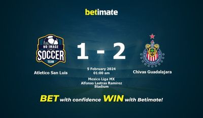 Atletico San Luis vs Chivas Guadalajara 预测、赔率和投注技巧 02/05/2024