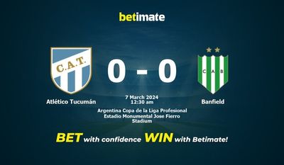 Atlético Tucumán vs Banfield 预测、赔率和投注技巧 03/07/2024