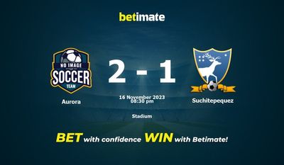 Aurora vs Suchitepequez Prediction, Odds & Betting Tips 11/16/2023
