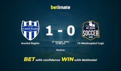 Avantul Reghin vs CS Metalurgistul Cugir Prediction, Odds & Betting Tips 10/27/2023
