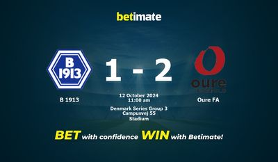 B 1913 vs Oure FA Prediction, Odds & Betting Tips 10/12/2024