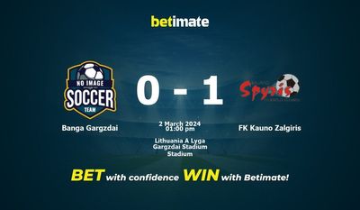 Banga Gargzdai vs FK Kauno Zalgiris التوقعات، الصعاب ونصائح الرهان 03/02/2024