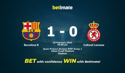 برشلونة ب vs كولتورال ليونيسا التوقعات، الاحتمالات ونصائح الرهان 25/02/2024