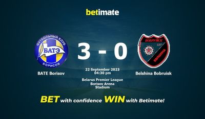 BATE Borisov vs Belshina Bobruisk Prediction, Odds & Betting Tips 09/22/2023