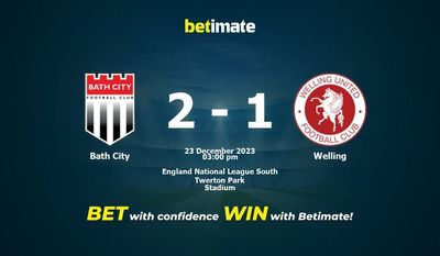 Bath City vs Welling التوقعات، الاحتمالات ونصائح الرهان 23/12/2023