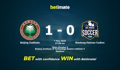 Beijing Institute vs Nantong Haimen Codion Prediction, Odds & Betting Tips 05/07/2025