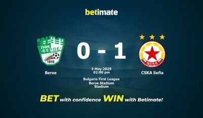 Beroe vs CSKA Sofia Prediction, Odds & Betting Tips 05/03/2025