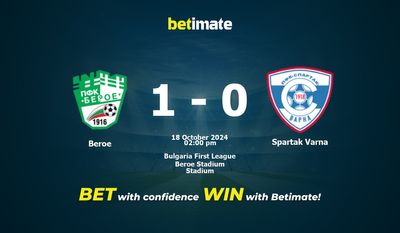 Beroe vs Spartak Varna Prediction, Odds & Betting Tips 10/18/2024