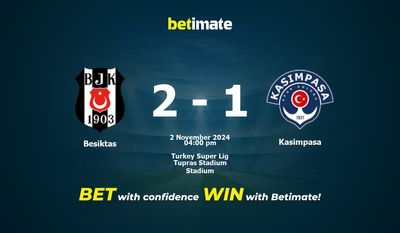 Dự đoán Besiktas vs Kasimpasa, Tỷ lệ cược & Mẹo cá cược 11/02/2024