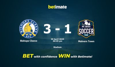 Bishops Cleeve vs Malvern Town Prediction, Odds & Betting Tips 04/30/2025