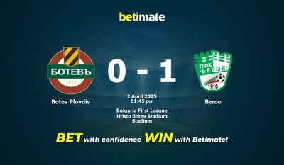 Botev Plovdiv vs Beroe Prediction, Odds & Betting Tips 04/02/2025