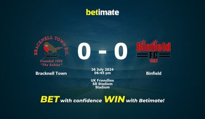 Bracknell Town vs Binfield Prediction, Odds & Betting Tips 07/26/2024