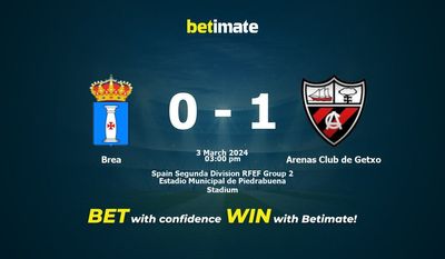 Brea vs Arenas Club de Getxo التوقعات، الصعاب ونصائح الرهان 03/03/2024