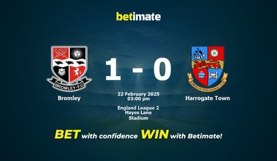 Dự đoán Bromley vs Harrogate Town, Tỷ lệ cược & Mẹo cá cược 22/02/2025