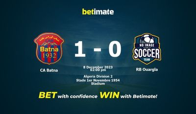 CA Batna vs RB Ouargla Prediction, Odds & Betting Tips 12/08/2023