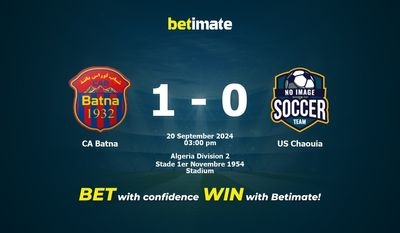 CA Batna vs US Chaouia Prediction, Odds & Betting Tips 09/20/2024