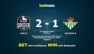 Cadiz B vs Real Betis B التوقعات، الاحتمالات ونصائح الرهان 13/01/2024