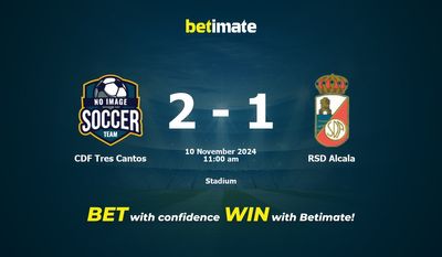 CDF Tres Cantos vs RSD Alcala Prediction, Odds & Betting Tips 11/10/2024