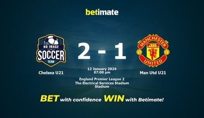 Chelsea U21 vs Man Utd U21 التوقعات، الاحتمالات ونصائح الرهان 12/01/2024